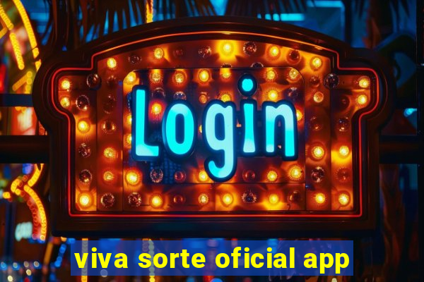 viva sorte oficial app